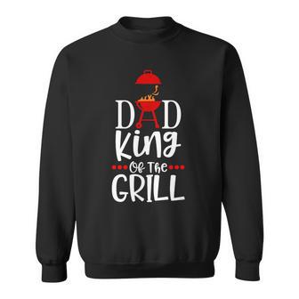 Dad King Of The Grill Sweatshirt - Monsterry UK