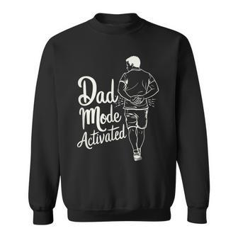 Dad Mode Activated Dad Meme Father's Day Best Father Sweatshirt - Seseable