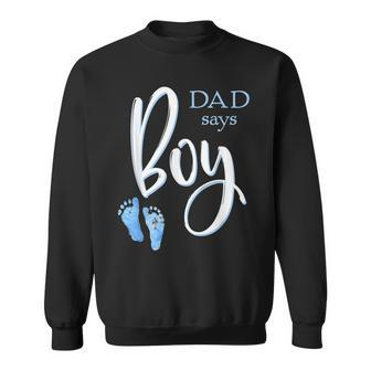 Dad Says Boy Baby Shower Gender Reveal Guess Sweatshirt - Monsterry