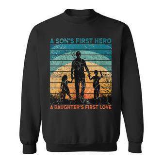 Dad Son's First Hero Daughter Love For Fathers Day Sweatshirt - Seseable
