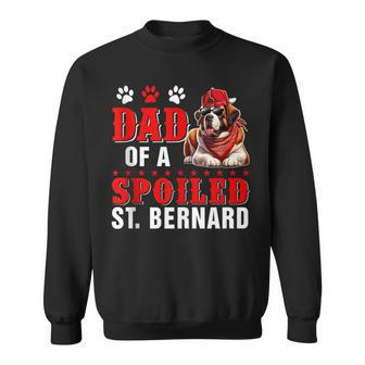 Dad Of A Spoiled St Bernard Father's Day Dog Sunglasses Sweatshirt - Thegiftio UK