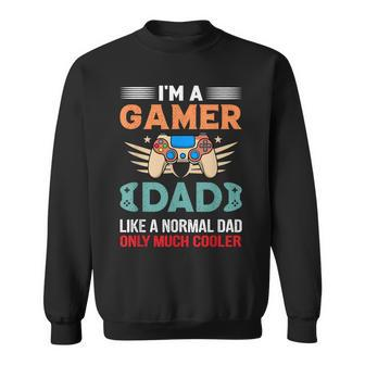 My Dad Video Games First Father's Day Presents For Gamer Dad Sweatshirt - Seseable