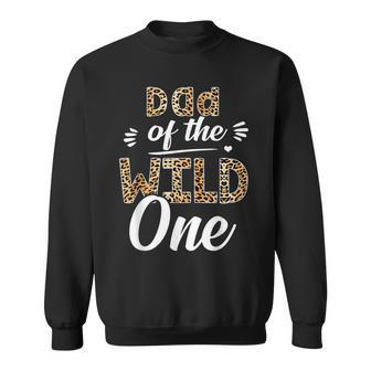 Dad Of The Wild One Zoo Themed 1St Birthday Party Sweatshirt - Thegiftio UK