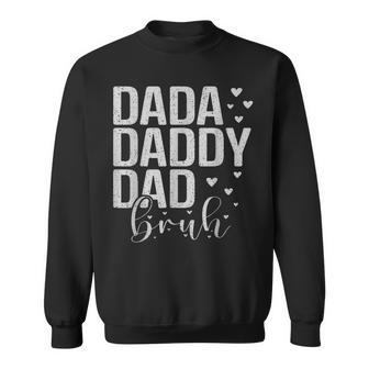 Dada Daddy Dad Bruh Awesome Like My Daughter Father's Day Sweatshirt - Seseable