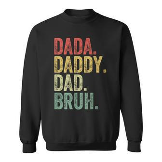 Dada Daddy Dad Bruh Father's Day Dad Papa Vintage Men Sweatshirt - Thegiftio UK