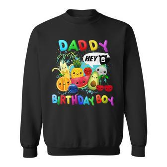 Daddy Of The Birthday Boy Family Fruit Birthday Party Sweatshirt - Seseable