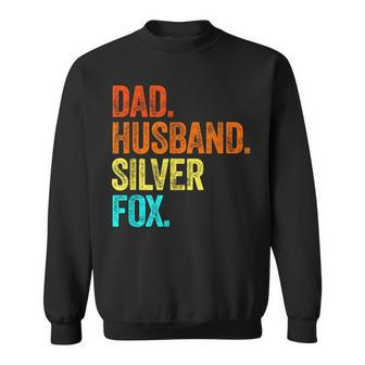 Daddy Husband Silver Fox Fathers Day Birthday Gray Hair Grey Sweatshirt - Monsterry UK
