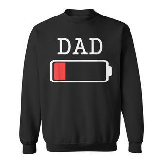 Daddy Low Battery Empty Matching Father Sweatshirt - Monsterry CA