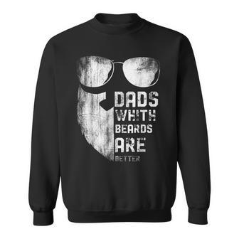 Dads With Beards Are Better Father's Day Sweatshirt - Monsterry CA