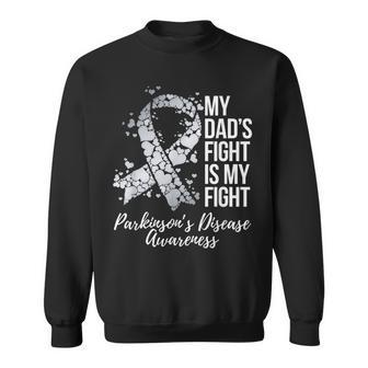 My Dad’S Fight Is My Fight Parkinsons Disease Awareness Sweatshirt - Thegiftio UK