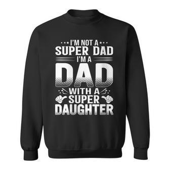 Damen Kein Super Papa Ich Bin Papa Mit Einer Supertochteraterkind Mit-Ausschnitt Sweatshirt - Geschenkecke