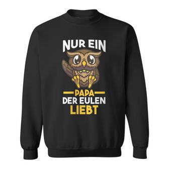 Damen Papaateratertag Eulen Mit-Ausschnitt Sweatshirt - Geschenkecke