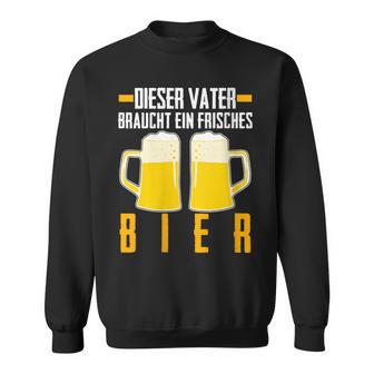 Damenatertag Saufenater Frisches Bier Papa Mit-Ausschnitt Sweatshirt - Geschenkecke