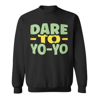 Dare To Yo-Yo Yo-Yo Sweatshirt - Monsterry DE