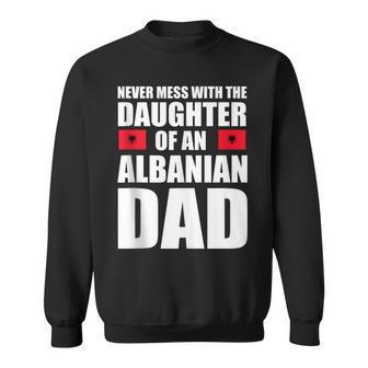 Daughter Of Albanian Dad Albania Flag Sweatshirt - Monsterry CA