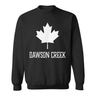 Dawson Creek Canada Canadian Canuck Sweatshirt - Monsterry AU