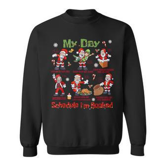 My Day Schedule I’M Booked Christmas Merry Christmas Sweatshirt - Seseable