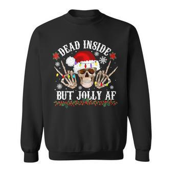 Dead Inside But Jolly Af Christmas Skull Sweatshirt - Monsterry