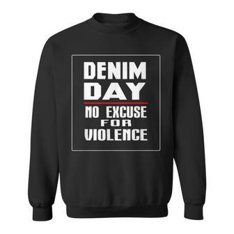 Denim Day Awareness No Excuse For Violence Novelty Sweatshirt - Monsterry DE