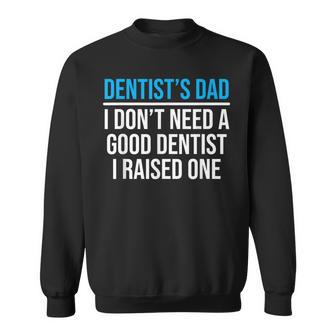 Dentist's Dad Father Dental School Graduation Sweatshirt - Monsterry UK