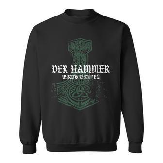 Der Hammer Wird's Richten Sweatshirt - Geschenkecke