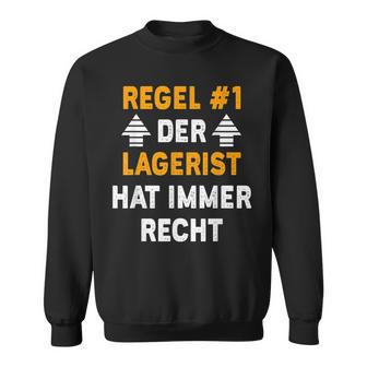 Der Lagerist Hat Immer Rcht Lagerist Hat Sweatshirt - Seseable