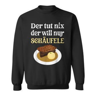 Der Tut Nix Der Will Nur Schäufele The Tut Sweatshirt - Seseable