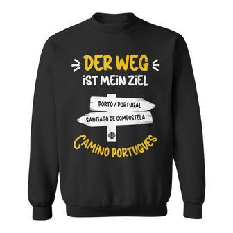 Der Weg Ist Mein Ziel Pilgern Camino Portugues German Language Sweatshirt - Seseable