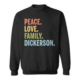 Dickerson Last Name Peace Love Family Matching Sweatshirt - Seseable