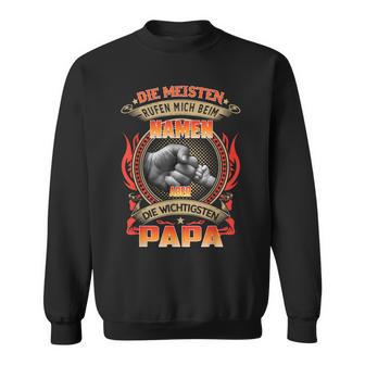 Die meisten Menschen nennen mich Papa Sweatshirt, Vatertag Design - Seseable