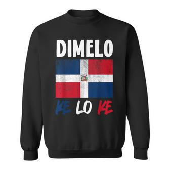 Dimelo Ke Lo Ke Dominican Republic Flag Sweatshirt - Monsterry DE