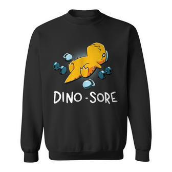 Dino Sore Dinosaur Workout Gym Lifting Fitness Sweatshirt - Seseable