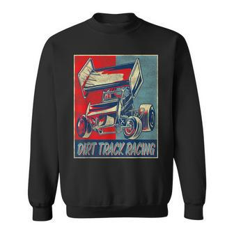 Dirt Track Racing Race Sprint Car Vintage Retro Dirt Track Sweatshirt - Monsterry UK