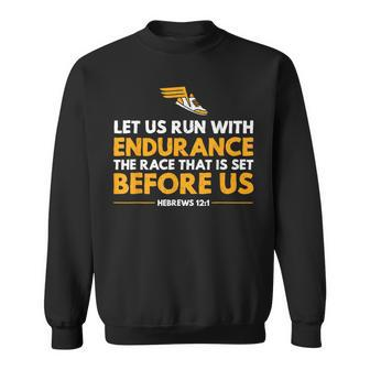 Distance Runner's Let Us Run With Endurance The Race Sweatshirt - Monsterry