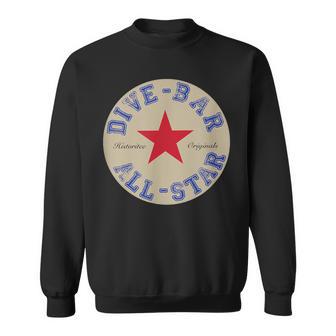 Dive Bar All Star Sweatshirt - Monsterry