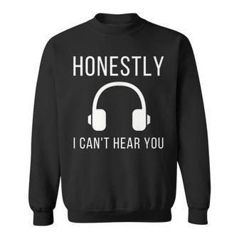 Dj Honestly I Can't Hear You Stereo Headphone Retro Sweatshirt - Monsterry DE