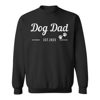 Dog Dad Est 2023 New Dog Daddy First Time Dog Fathers Day Sweatshirt - Thegiftio UK