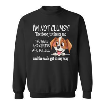 Dogs I'm Not Clumsy The Floor Just Hates Me The Table Sweatshirt - Thegiftio UK