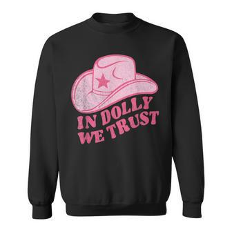In Dolly We Trust Pink Hat Retro Outfit Dolly Sweatshirt - Seseable