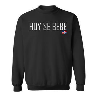 Dominican Republic Hoy Se Bebe Party Sweatshirt - Monsterry DE