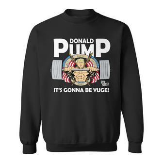 Donald Pump All Lifts Matter Trump 2016 Yuge Workout Sweatshirt - Monsterry