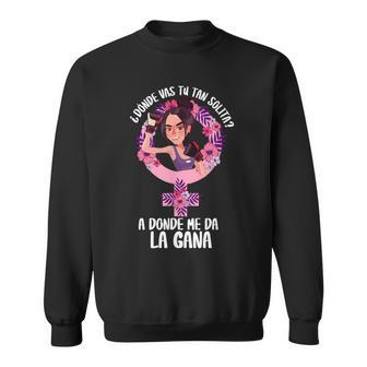 Dondeas Tu Tan Solita A Donde Me Da La Gana 8 Marzo Día D Camisa de entrenamiento - Regaloses