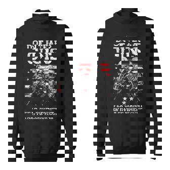 Dont Fear Guns Fear A Government That Fears Your Guns Back Sweatshirt - Thegiftio