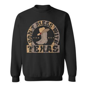 Don't Mess With Bootsn Hat Texas Longhorn Lone Star State Sweatshirt - Monsterry CA