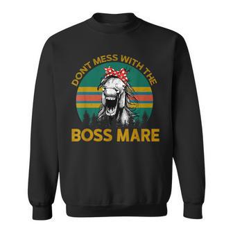 Don't Mess With The Boss Mare Horseback Riding Vintage Sweatshirt - Monsterry CA