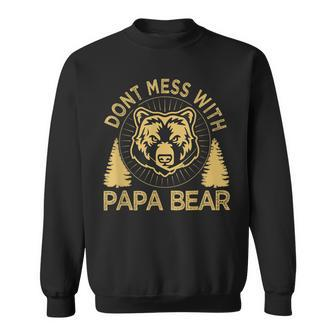 Don't Mess With Papa Bear Dad Father's Day Quote Camper Camp Sweatshirt - Thegiftio UK