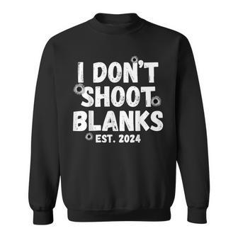 I Don't Shoot Blanks Dad Promoted To Daddy 2024 Father's Day Sweatshirt - Monsterry AU