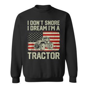 I Don't Snore I Dream I'm A Tractor Vintage Us Flag Sweatshirt - Monsterry UK