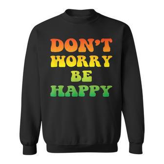 Don't Worry We Be Happy Retro Reggae Rasta Rastafari Jamaica Sweatshirt - Monsterry DE