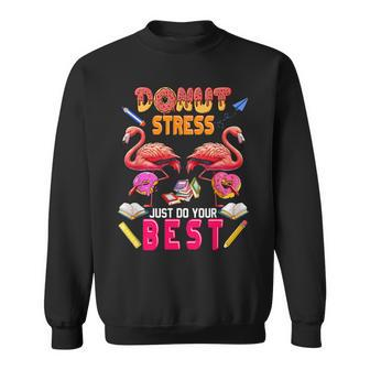 Donut Stress Just Do Best Costume Donuts Lover Flamingos Sweatshirt - Monsterry DE